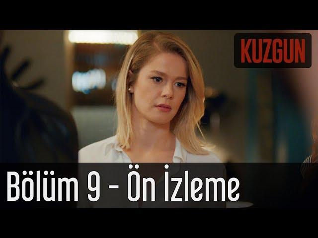 Kuzgun 9. Bölüm - Ön İzleme