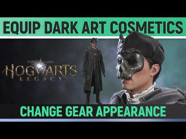 Hogwarts Legacy - How to Equip the Deluxe Dark Arts Cosmetic & Change the Appearance/Skin of Gear