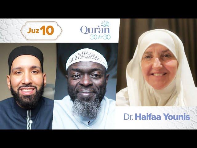 Juz 10: Dr. Haifaa Younis | The connection between heart and ritual | Qur’an 30 for 30 Season 4