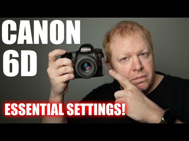 Canon 6d Mark 1 Change These Settings