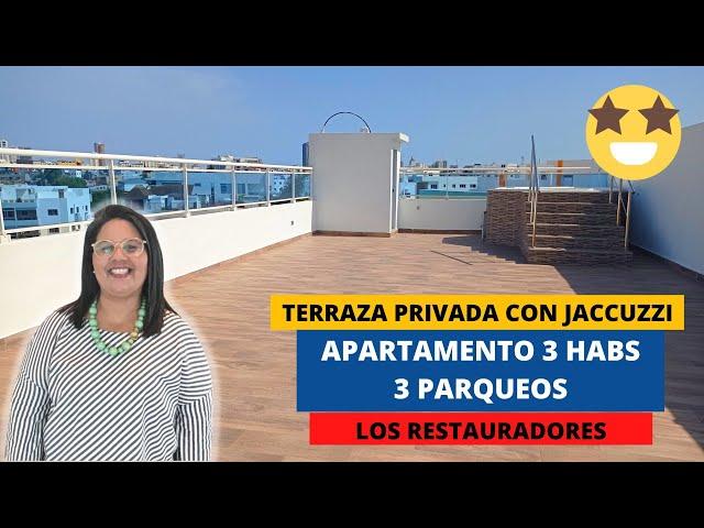 APARTAMENTO EN LOS RESTAURADORES | 3 HABS CON BAÑOS | 3 PARQUEOS | TERRAZA PRIVADA Y JACCUZZI