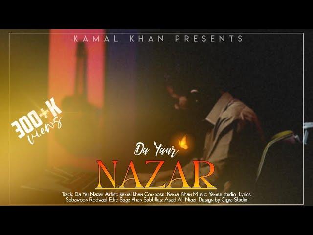 Pashto New Song 2024 | Da Yar Nazar | Kamal Khan | Best Pashto Songs | HD Music 1080P