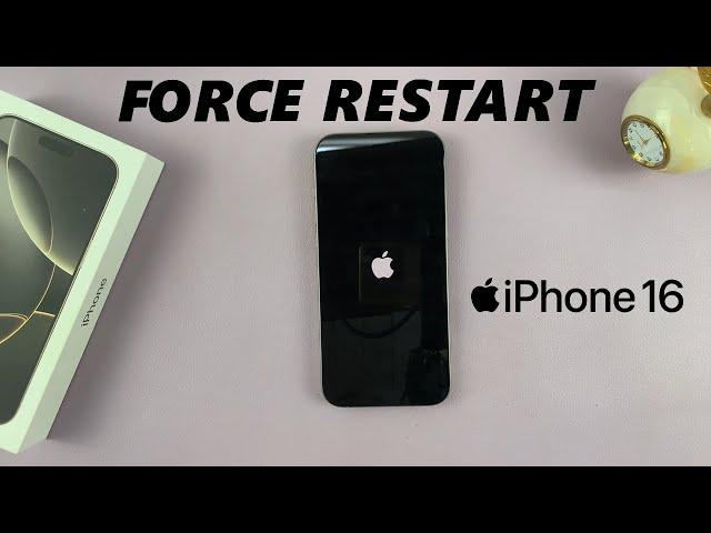 How To Force Restart iPhone 16 / 16 Pro