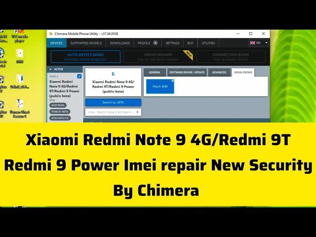 Xiaomi Redmi Note 9 4G/Redmi 9T/Redmi 9 Power IMEI Repair New Security By Chimera