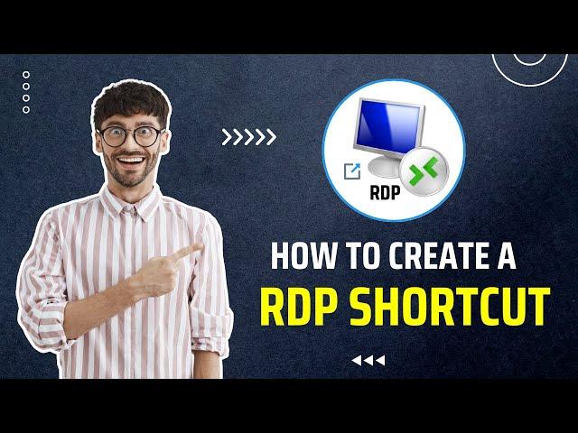 How To Create RDP Shortcut for Quick Access - RDP Arena