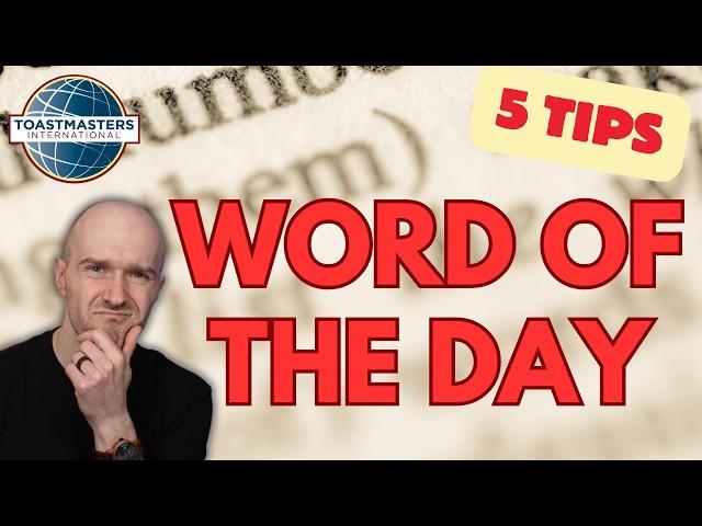 Choosing a TOASTMASTERS Word of the Day (Grammarian Tips)