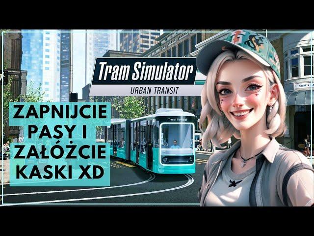 Tram Simulator Urban Transit - Polecam Zapiąć Pasy !  #0