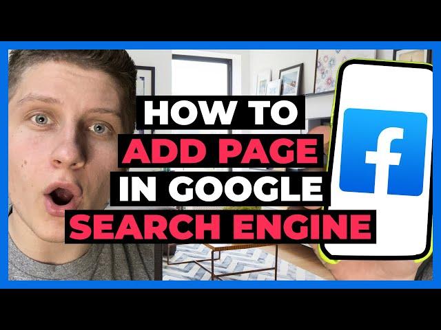 How to Add Facebook Page in Google Search Engine - Full Guide