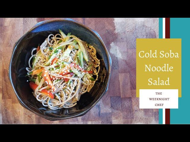 No Cook Dinner Recipe (Cold Soba Noodle Salad)
