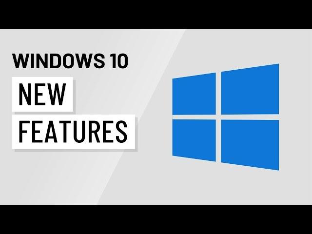 Windows 10: New Features