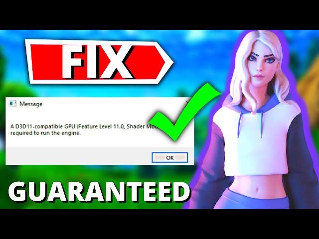 How To Fix Fortnite d3d11 Compatible GPU(Feature Level 11.0 Shader Model 5.0)