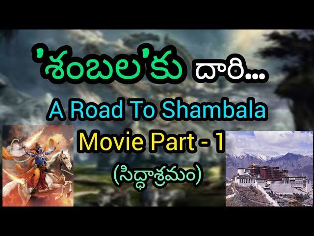 Road To Shambala 1 - 6 | Mystery Of Shambhala - Invisible City | City of Immortals | Kalki Birthplac