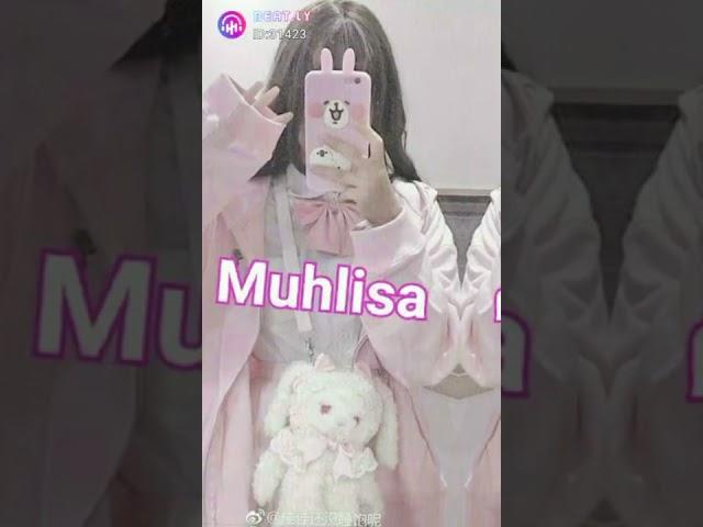 Muhlisa ismiga video