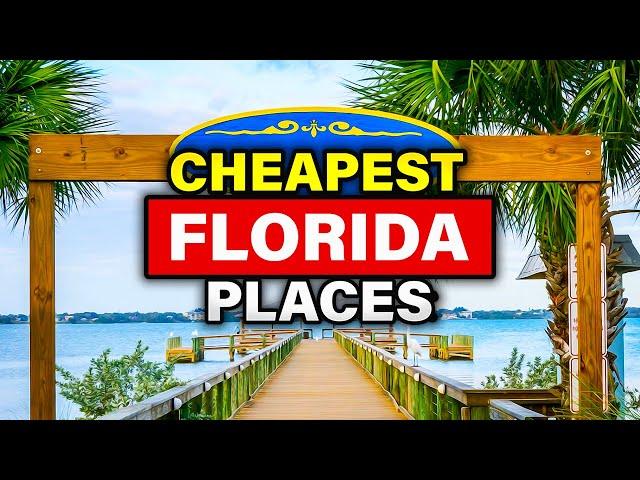 Top 10 CHEAPEST Places to Live in Florida