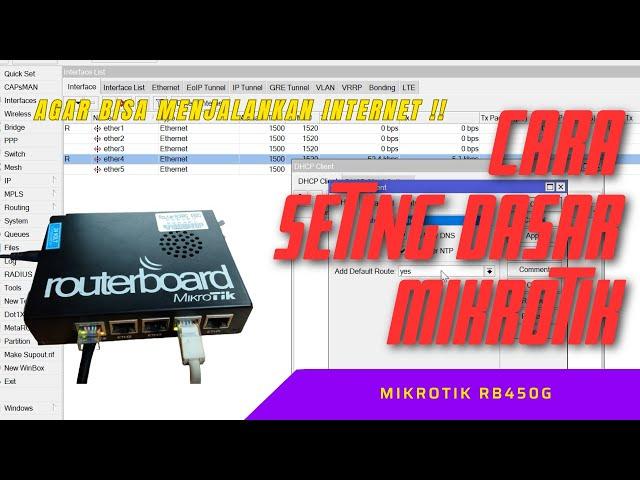 cara setting dasar mikrotik / seting mikrotik buat pemula | mikrotik RB450G