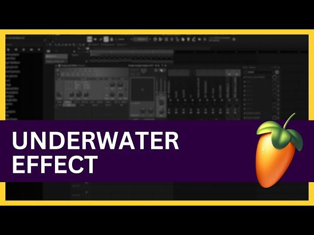 How to Make Underwater Effect in FL Studio