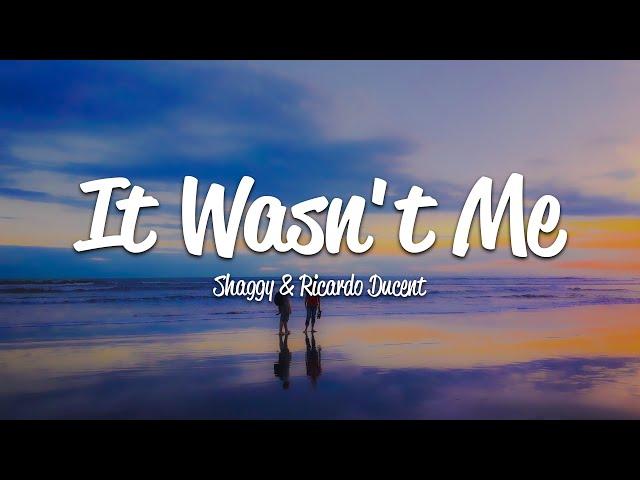 Shaggy - It Wasn't Me (Lyrics) ft. Ricardo RikRok Ducent