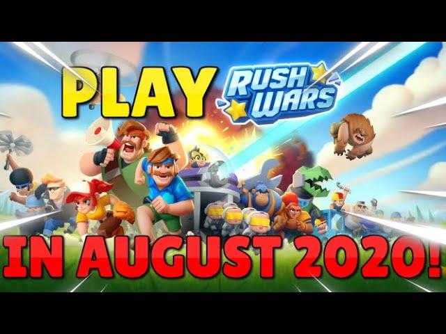 How to play Rush Wars in August 2020!