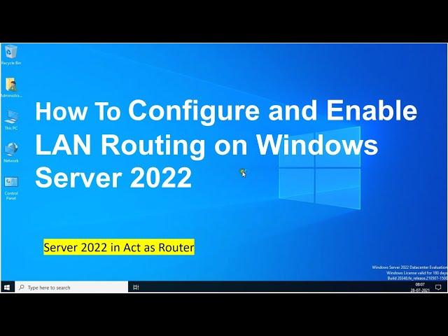 How to Configure and Enable LAN Routing on Windows Server 2022 (Step By Step Guide)