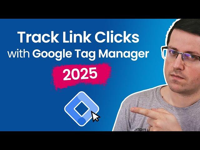 Link click tracking with Google Tag Manager (2025) || Track links with GTM