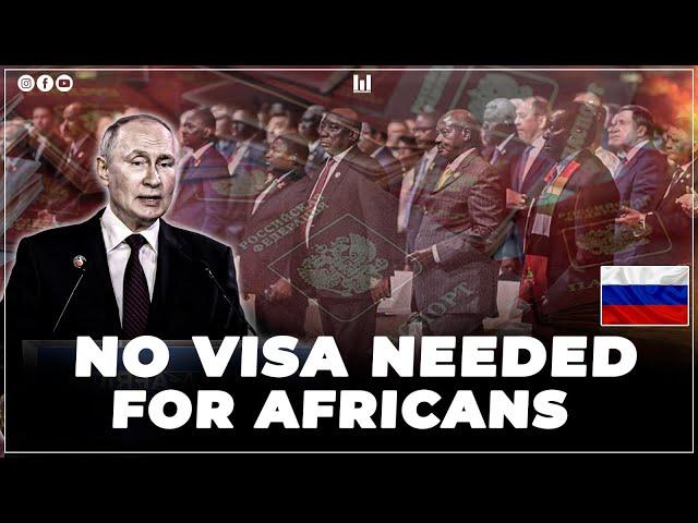 RUSSIA WILL SCRAP VISAS FOR AFRICANS