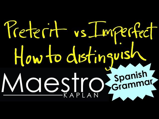 Preterit vs Imperfect (How to Distinguish)