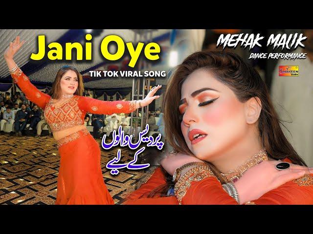 Jani Oye | Mehak Malik | Jani Oye Sade Nal Piyar Wadha Ke _TikTok Viral Song 2025 Official Video