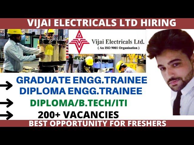 Diploma/Graduate Engineer Trainee Jobs In Vijai Electricals | Diploma/B.tech/ITI | Latest Engg. Jobs