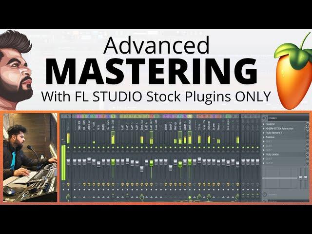 ADVANCED MASTERING in FL STUDIO with Stock VST Plugins - Lecture 01 - Dev Next Level - हिंदी