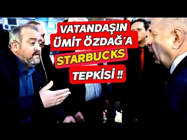 Ümit Özdağ'a Starbucks tepkisi !!