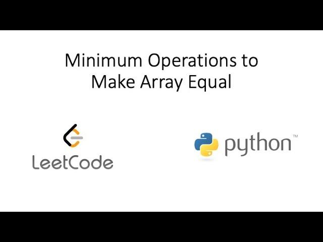 Leetcode - Minimum Operations to Make Array Equal (Python)