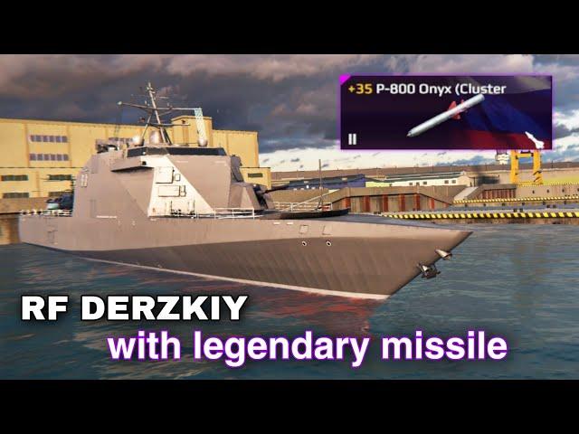 Modern Warships: RF DERZKIY with P-800 ONYX legendary missile.