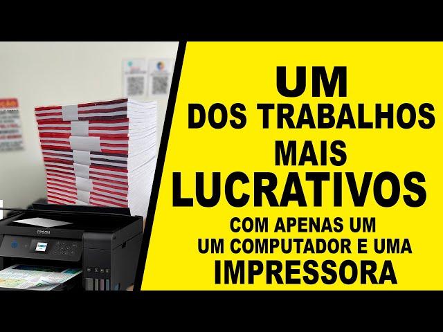 Um dos trabalhos Muito Lucrativos que você pode fazer apenas com um computador e uma Impressora.