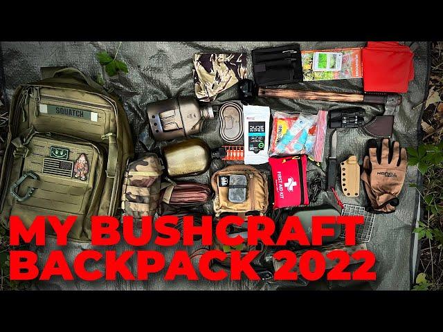 What's In My Bushcraft Survival Backpack 2022 Load out