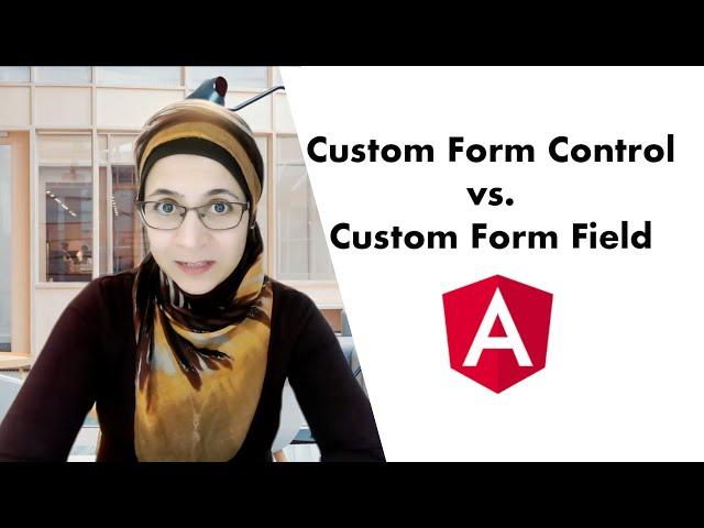 Angular: Custom Form Control vs. Custom Form Field