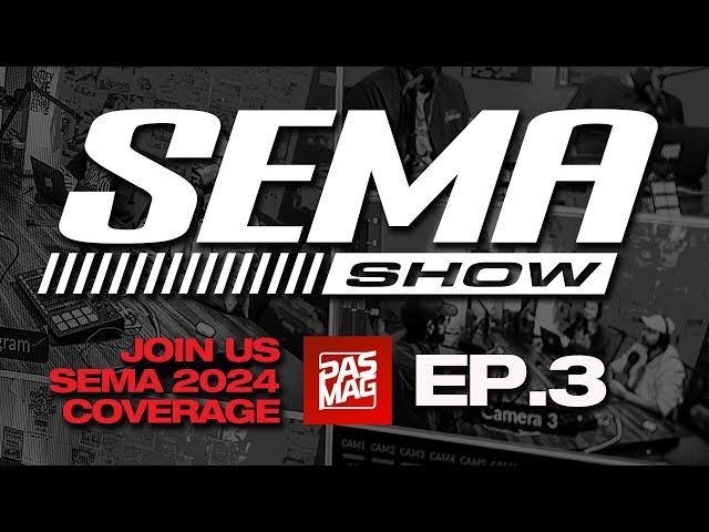 PAS365 Podcast: SEMA 2024 Live - Part 2