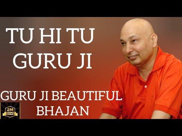 TU HI TU GURU JI/GURU JI AMRIT VELA SATSANG #guruji #gurujibhajan #gurujikaashram #gurujisatsang