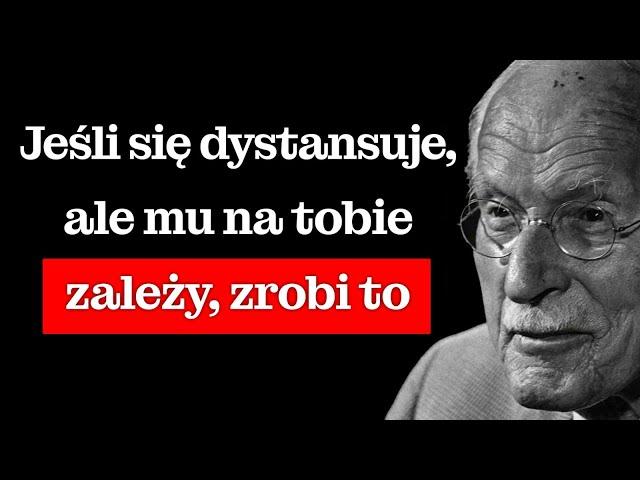 UKRYTE ZNAKI, że naprawdę mu na tobie ZALEŻY, nawet jeśli się ODDALA – CARL JUNG