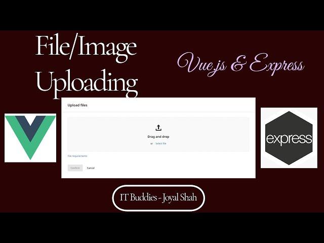 Uploading Files and Images with Vue.js and Express: A Quick Guide with Validation 