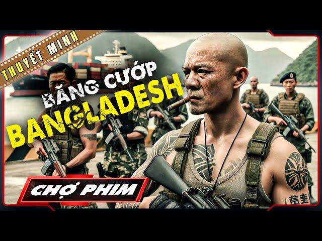 Băng Cướp BANGLADESH - Phim Lẻ 2024 | Phim Võ Thuật Kung Fu Hay Đặc Sắc Nhất | 4K HD