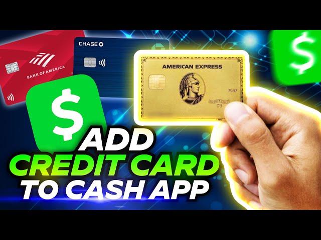 How to Add Credit Card to Cash App - Can You Use Credit Card to Transfer Money without Bank Account