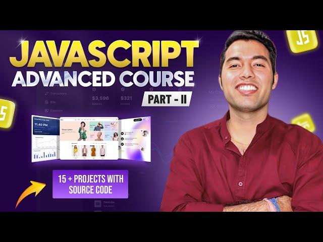 JavaScript Advanced full Course Tutorial15+ Projects + Free Notes