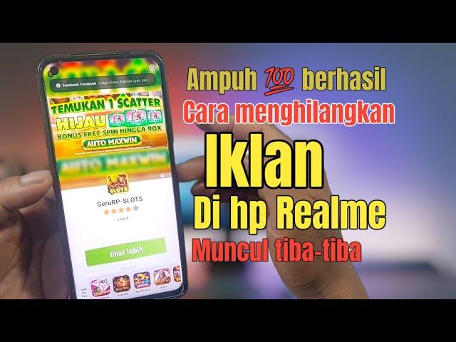 Cara Menghilangkan Iklan Di Hp Realme-Yang Tiba Tiba Muncul