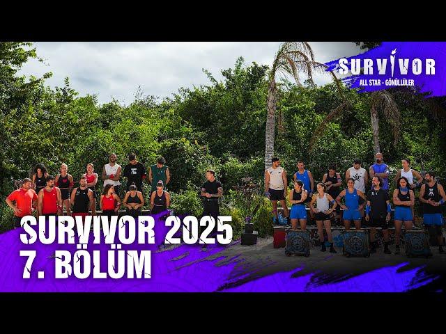 Survivor 2025 7. Bölüm | Survivor 2025 ‪@SurvivorTurkiye‬