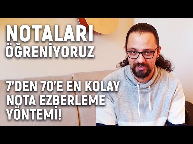 Notaları Öğreniyoruz 1: 7'den 70'e En Kolay Nota Ezberleme Yöntemi!