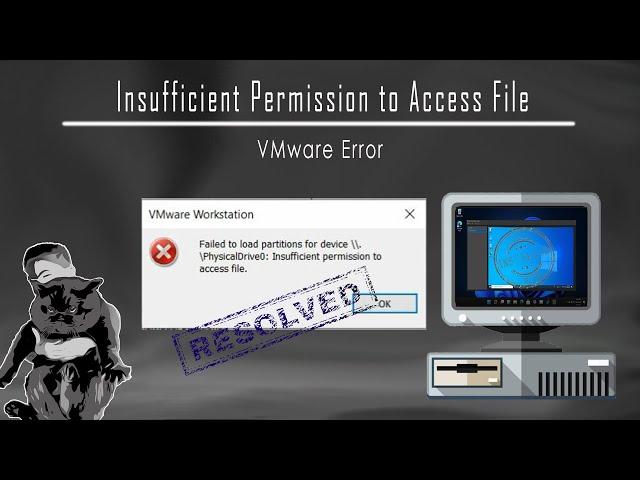 Insufficient Permission to Access File | VMware Error on Windows | Computer Tips