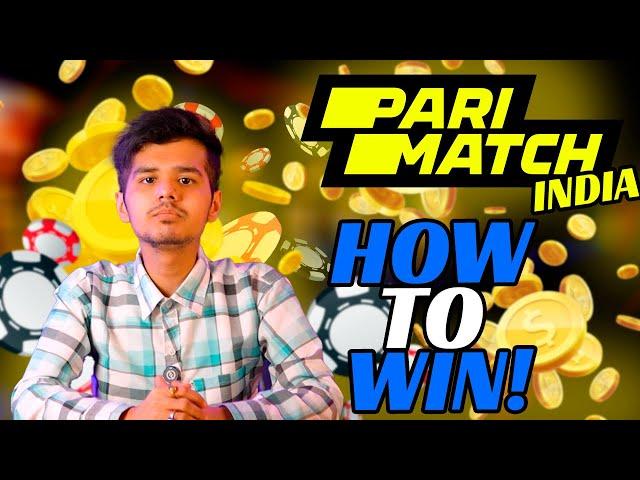 Parimatch India 2024 | How to Win!