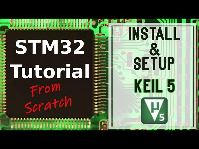  STM32 Tutorial: Step-by-Step Keil uVision Install & Setup for STM32 Development | Beginner's Guide