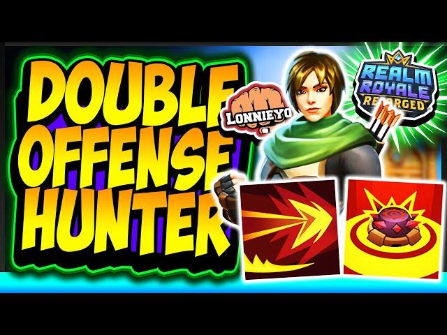 NEW BUILD: Double Offense Hunter *SOLO VS TRIOS* | Realm Royale Reforged