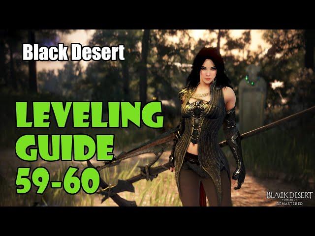 [Black Desert] Fast No Grind Leveling Guide | 59-60 | UPDATED PC GUIDE IN DESCRIPTION